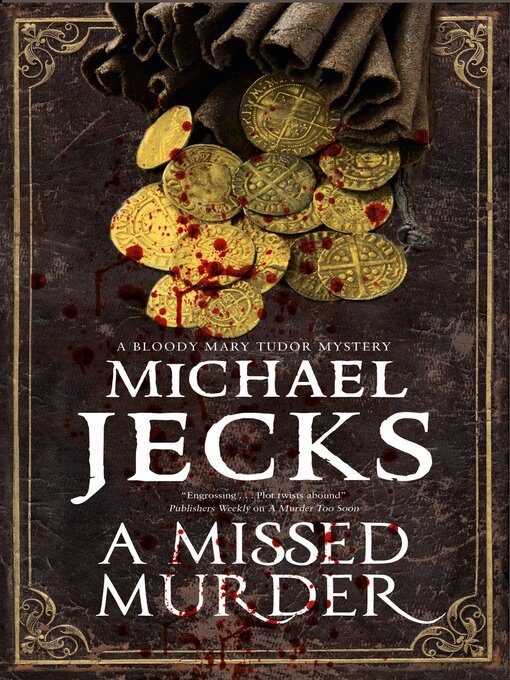 Title details for A Missed Murder by Michael Jecks - Available